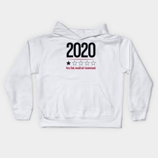 2020 Very Bad Would Not Recommend Kids Hoodie